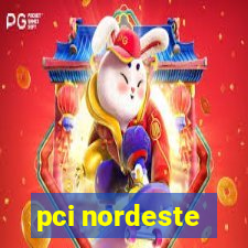 pci nordeste